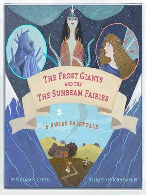 cover image of The Frost Giants & the Sunbeam Fairies